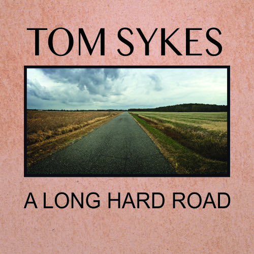 Tom Syke A Long Hard Road Album Cover